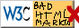 button featuring the W3C logo that reads, in very messy handwriting, 'bad html markup'